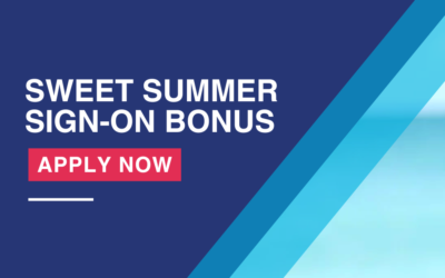 Sweet Summer Sign-On Bonus!